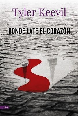 DONDE LATE EL CORAZÓN (ADN) | 9788413624723 | KEEVIL, TYLER | Llibreria Drac - Llibreria d'Olot | Comprar llibres en català i castellà online