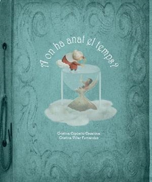 A ON HA ANAT EL TEMPS? | 9788418232145 | EXPÓSITO, CRISTINA | Llibreria Drac - Llibreria d'Olot | Comprar llibres en català i castellà online