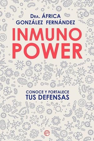 INMUNO POWER | 9788413841748 | GONZÁLEZ, ÁFRICA | Llibreria Drac - Llibreria d'Olot | Comprar llibres en català i castellà online
