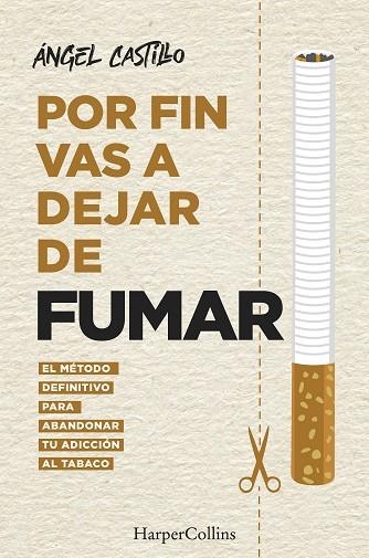 POR FIN VAS A DEJAR DE FUMAR | 9788491396512 | CASTILLO, ÁNGEL | Llibreria Drac - Llibreria d'Olot | Comprar llibres en català i castellà online