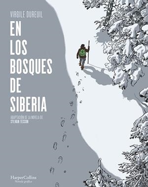 EN LOS BOSQUES DE SIBERIA | 9788491396505 | TESSON, SYLVAIN | Llibreria Drac - Llibreria d'Olot | Comprar llibres en català i castellà online
