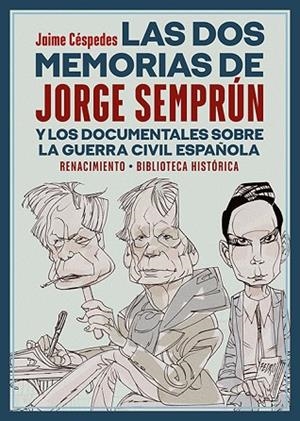 DOS MEMORIAS DE JORGE SEMPRÚN Y LOS DOCUMENTALES SOBRE LA GUERRA CIVIL ESPAÑOLA, LAS | 9788418818226 | CÉSPEDES, JAIME | Llibreria Drac - Librería de Olot | Comprar libros en catalán y castellano online