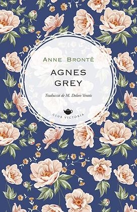 AGNES GREY | 9788418908002 | BRONTË, ANNE | Llibreria Drac - Llibreria d'Olot | Comprar llibres en català i castellà online
