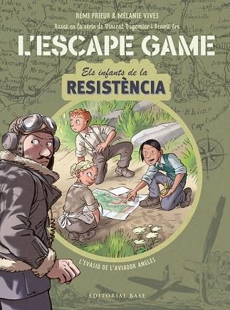 ESCAPE GAME. INFANTS DE LA RESISTÈNCIA . L'EVASIÓ DE L'AVIADOR ANGLÈS | 9788418434839 | AA.DD. | Llibreria Drac - Librería de Olot | Comprar libros en catalán y castellano online