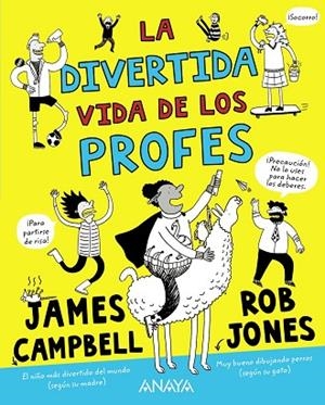 DIVERTIDA VIDA DE LOS PROFES, LA | 9788469888698 | CAMPBELL, JAMES | Llibreria Drac - Llibreria d'Olot | Comprar llibres en català i castellà online