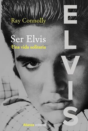 SER ELVIS | 9788413624525 | CONNOLLY, RAY | Llibreria Drac - Librería de Olot | Comprar libros en catalán y castellano online