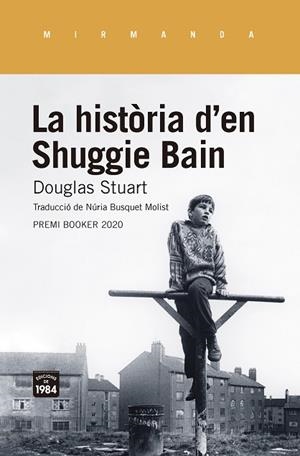 HISTÒRIA D'EN SHUGGIE BAIN, LA | 9788416987955 | STUART, DOUGLAS | Llibreria Drac - Llibreria d'Olot | Comprar llibres en català i castellà online