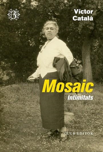 MOSAIC VOL.3. INTIMITATS | 9788473293099 | CATALÀ, VÍCTOR | Llibreria Drac - Librería de Olot | Comprar libros en catalán y castellano online
