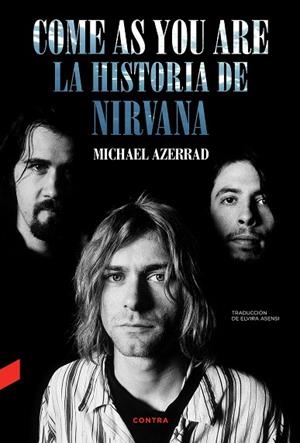 COME AS YOU ARE. LA HISTORIA DE NIRVANA | 9788418282577 | AZERRAD, MICHAEL | Llibreria Drac - Llibreria d'Olot | Comprar llibres en català i castellà online