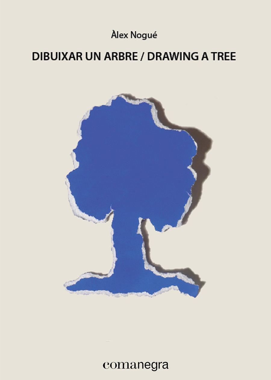 DIBUIXAR UN ARBRE / DRAWING A TREE | 9788415097914 | NOGUÉ, ÀLEX | Llibreria Drac - Librería de Olot | Comprar libros en catalán y castellano online