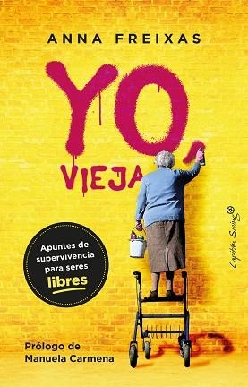 YO, VIEJA | 9788412390292 | FREIXAS FARRÉ, ANNA | Llibreria Drac - Librería de Olot | Comprar libros en catalán y castellano online