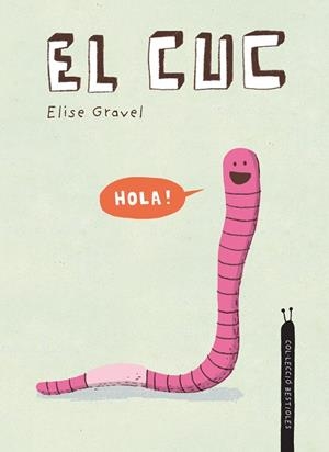CUC, EL | 9788418599392 | GRAVEL, ELISE | Llibreria Drac - Librería de Olot | Comprar libros en catalán y castellano online