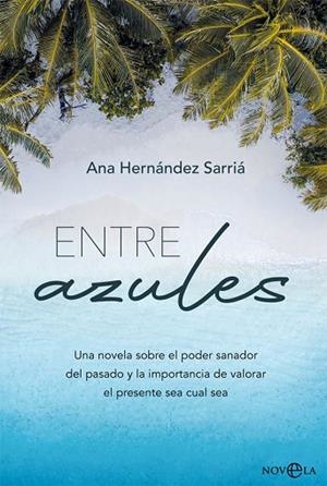 ENTRE AZULES | 9788413840758 | HERNÁNDEZ SARRIÁ, ANA | Llibreria Drac - Librería de Olot | Comprar libros en catalán y castellano online