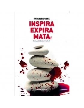 INSPIRA, EXPIRA, MATA | 9788415315995 | DUSSE, KARSTEN | Llibreria Drac - Librería de Olot | Comprar libros en catalán y castellano online