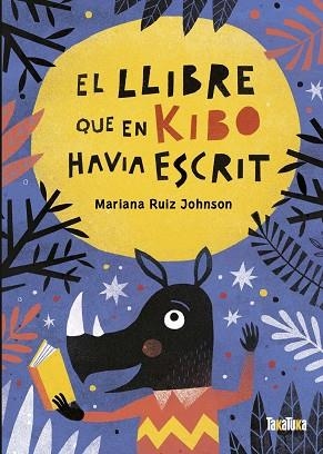 LLIBRE QUE EN KIBO HAVIA ESCRIT, EL | 9788418821059 | RUIZ JOHNSON, MARIANA | Llibreria Drac - Librería de Olot | Comprar libros en catalán y castellano online