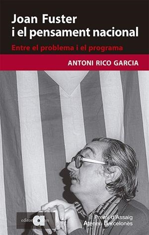 JOAN FUSTER I EL PENSAMENT NACIONAL | 9788418618079 | RICO, ANTONI | Llibreria Drac - Librería de Olot | Comprar libros en catalán y castellano online