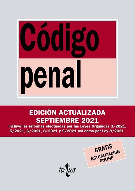 CÓDIGO PENAL (ED. ACTUALIZADA SEPTIEMBRE 2021) | 9788430982691 | EDITORIAL TECNOS | Llibreria Drac - Librería de Olot | Comprar libros en catalán y castellano online