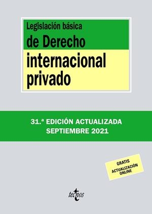 LEGISLACIÓN BÁSICA DE DERECHO INTERNACIONAL PRIVADO  (ED. ACTUALIZADA SEPTIEMBRE 2021) | 9788430982790 | EDITORIAL TECNOS | Llibreria Drac - Librería de Olot | Comprar libros en catalán y castellano online