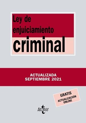 LEY DE ENJUICIAMIENTO CRIMINAL (ED. ACTUALIZADA SEPTIEMBRE 2021) | 9788430982820 | EDITORIAL TECNOS | Llibreria Drac - Librería de Olot | Comprar libros en catalán y castellano online