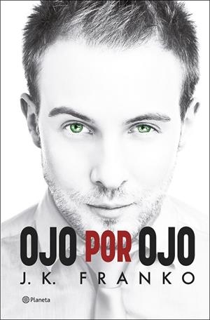 OJO POR OJO | 9788408249986 | FRANKO, J. K. | Llibreria Drac - Librería de Olot | Comprar libros en catalán y castellano online