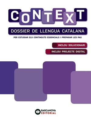 CONTEXT. DOSSIER DE LLENGUA CATALANA. BATXILLERAT | 9788448953621 | PÉREZ DÍEZ, ANA/SOLER CANALS, MERCÈ/VILA SUBIRANAS, MARTA | Llibreria Drac - Librería de Olot | Comprar libros en catalán y castellano online