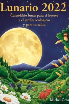 LUNARIO 2022 | 9788494871955 | GROS, MICHEL | Llibreria Drac - Librería de Olot | Comprar libros en catalán y castellano online