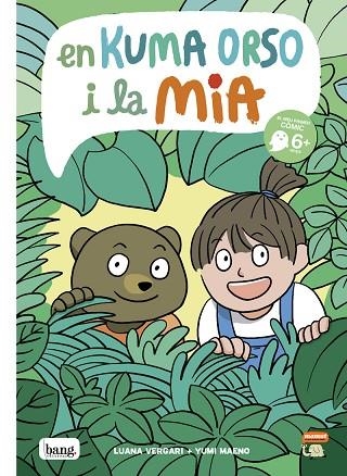 EN KUMA ORSO I LA MIA | 9788418101601 | MAENO, YUMI; VERGARI, LUANA | Llibreria Drac - Librería de Olot | Comprar libros en catalán y castellano online