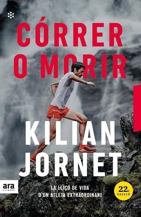 CÓRRER O MORIR (ED. 2021) | 9788417804671 | JORNET, KILIAN | Llibreria Drac - Librería de Olot | Comprar libros en catalán y castellano online