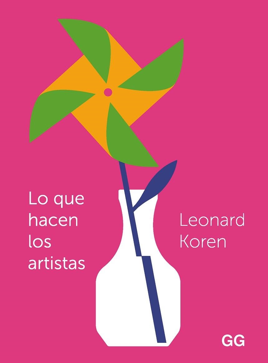 LO QUE HACEN LOS ARTISTAS | 9788425233371 | KOREN, LEONARD | Llibreria Drac - Librería de Olot | Comprar libros en catalán y castellano online