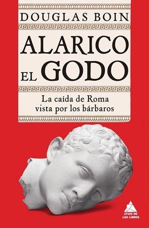 ALARICO EL GODO | 9788418217418 | BOIN, DOUGLAS | Llibreria Drac - Librería de Olot | Comprar libros en catalán y castellano online