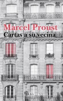 CARTAS A SU VECINA | 9788412200966 | PROUST, MARCEL | Llibreria Drac - Librería de Olot | Comprar libros en catalán y castellano online