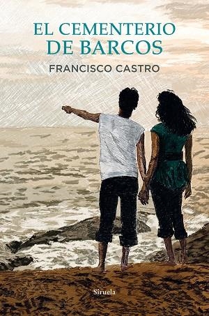 CEMENTERIO DE BARCOS, EL | 9788418708992 | CASTRO, FRANCISCO | Llibreria Drac - Llibreria d'Olot | Comprar llibres en català i castellà online