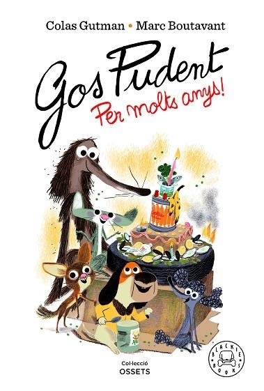 GOS PUDENT. PER MOLTS ANYS! (GOS PUDENT 7) | 9788418733550 | GUTMAN, COLAS; BOUTAVANT, MARC | Llibreria Drac - Librería de Olot | Comprar libros en catalán y castellano online