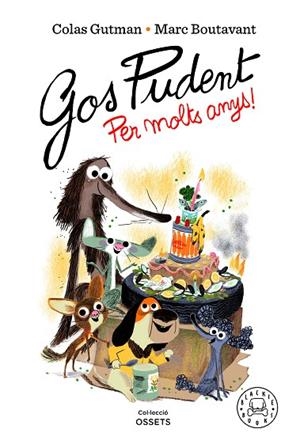 GOS PUDENT. PER MOLTS ANYS! (GOS PUDENT 7) | 9788418733550 | GUTMAN, COLAS; BOUTAVANT, MARC | Llibreria Drac - Llibreria d'Olot | Comprar llibres en català i castellà online