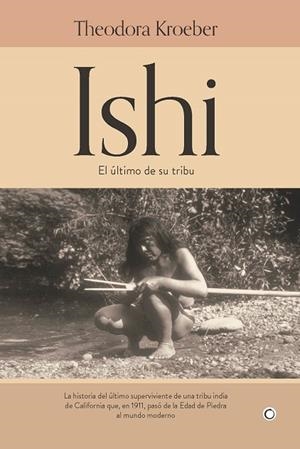 ISHI | 9788412244311 | KROEBER, THEODORA | Llibreria Drac - Llibreria d'Olot | Comprar llibres en català i castellà online