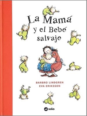 MAMÁ Y EL BEBÉ SALVAJE, LA | 9789569569241 | LINDGREN, BARBRO | Llibreria Drac - Librería de Olot | Comprar libros en catalán y castellano online