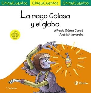 MAGA COLASA Y EL GLOBO, LA (CHIQUICUENTOS 11) | 9788469664940 | GÓMEZ, ALFREDO | Llibreria Drac - Llibreria d'Olot | Comprar llibres en català i castellà online