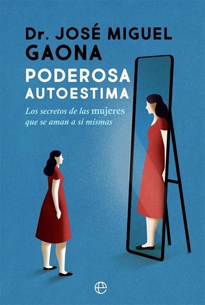 PODEROSA AUTOESTIMA | 9788413841755 | GAONA, JOSÉ MIGUEL | Llibreria Drac - Librería de Olot | Comprar libros en catalán y castellano online