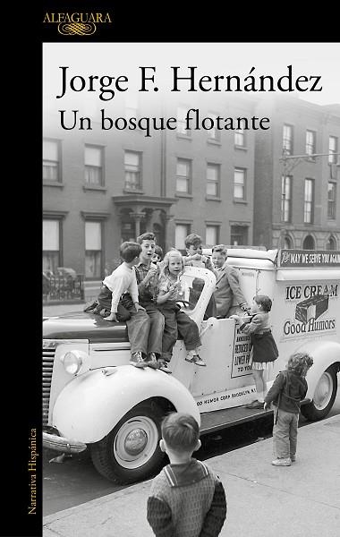 BOSQUE FLOTANTE, UN | 9788420460871 | HERNÁNDEZ, JORGE F. | Llibreria Drac - Librería de Olot | Comprar libros en catalán y castellano online