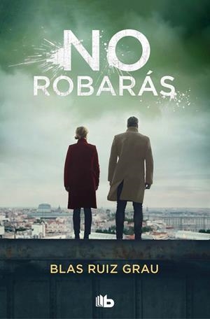NO ROBARÁS | 9788413143972 | RUIZ GRAU, BLAS | Llibreria Drac - Librería de Olot | Comprar libros en catalán y castellano online