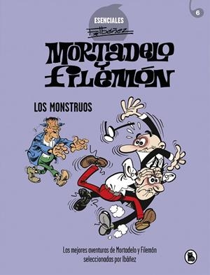 MORTADELO Y FILEMÓN. LOS MONSTRUOS (ESENCIALES IBÁÑEZ 5) | 9788402425737 | IBÁÑEZ, FRANCISCO | Llibreria Drac - Librería de Olot | Comprar libros en catalán y castellano online