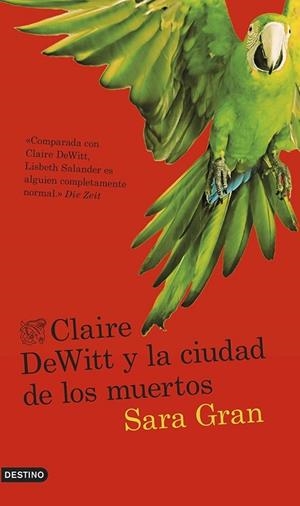 CLAIRE DEWITT Y LA CIUDAD DE LOS MUERTOS | 9788423347254 | GRAN, SARA | Llibreria Drac - Llibreria d'Olot | Comprar llibres en català i castellà online