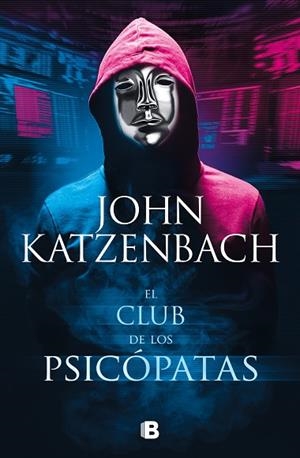 CLUB DE LOS PSICÓPATAS, EL | 9788466670371 | KATZENBACH, JOHN | Llibreria Drac - Llibreria d'Olot | Comprar llibres en català i castellà online