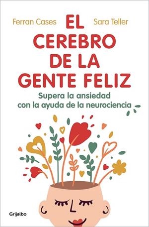 CEREBRO DE LA GENTE FELIZ, EL | 9788425360831 | CASES, FERRAN; TELLER, SARA | Llibreria Drac - Librería de Olot | Comprar libros en catalán y castellano online