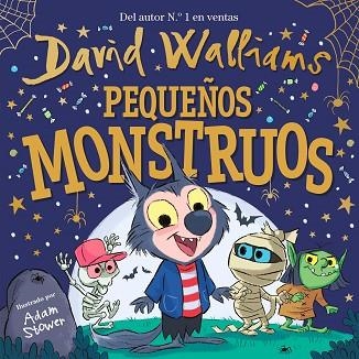 PEQUEÑOS MONSTRUOS | 9788448858827 | WALLIAMS, DAVID; STOWER, ADAM | Llibreria Drac - Librería de Olot | Comprar libros en catalán y castellano online
