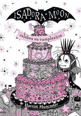 ISADORA MOON CELEBRA SU CUMPLEAÑOS. EDICIÓN ESPECIAL | 9788420456706 | MUNCASTER, HARRIET | Llibreria Drac - Llibreria d'Olot | Comprar llibres en català i castellà online