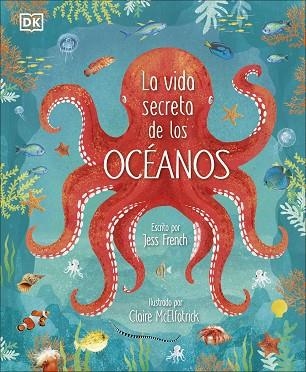 VIDA SECRETA DE LOS OCÉANOS, LA | 9780241538128 | FRENCH, JESS | Llibreria Drac - Librería de Olot | Comprar libros en catalán y castellano online