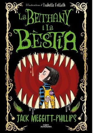 BETHANY I LA BÈSTIA, LA | 9788420451701 | MEGGITT-PHILLIPS, JACK | Llibreria Drac - Llibreria d'Olot | Comprar llibres en català i castellà online