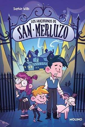 HUÉRFANOS DE SAN MERLUZO 1, LOS | 9788427219427 | WILLS, SOPHIE | Llibreria Drac - Llibreria d'Olot | Comprar llibres en català i castellà online