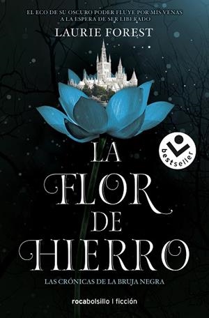 FLOR DE HIERRO, LA (LAS CRÓNICAS DE LA BRUJA NEGRA 2) | 9788417821845 | FOREST, LAURIE | Llibreria Drac - Llibreria d'Olot | Comprar llibres en català i castellà online